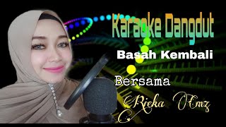 Basah Kembali | Jhonny Iskandar Feat Mega mustika | Karaoke Dangdut Duet Bersama Rieka Cmz