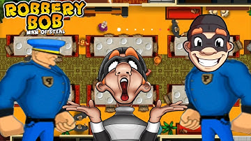 Robbery Bob 1 - Use Blue Guard Suit Reverse Run- Part 16