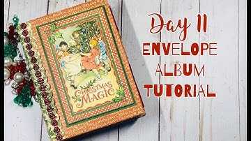 12 Days Of Christmas - Day 11: Envelope Mini Album Tutorial