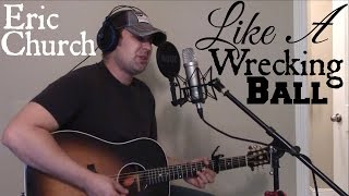 Michael McGregor "Like A Wrecking Ball" (Eric Church)