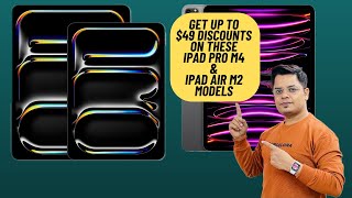 Get Up to $49 Discount on These iPad Pro M4 & iPad Air M2 Models by 360 Reader 5 views 12 hours ago 2 minutes, 33 seconds