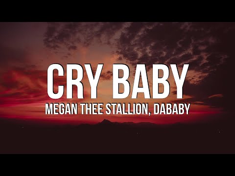 Megan Thee Stallion – Cry Baby (Lyrics) ft. DaBaby