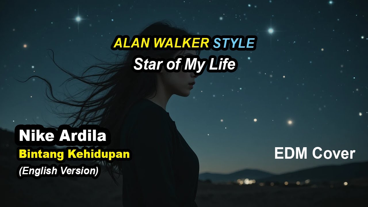 Star of My Life – English Version of “Bintang Kehidupan” by Nike Ardila | EDM Cover
