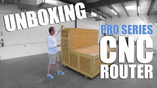 Unboxing Your Industrial CNC Router