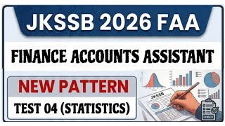 JKSSB FAA 2026 NEW PATTERN PAPER 04 - CAN YOU SCORE 10/10 - FINANCE ACCOUNTS ASSISTANT - STATISTICS