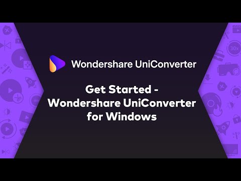 Get Started - Wondershare UniConverter (Win) User Guide