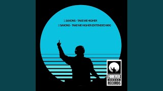 Take Me Higher (Extended Mix)