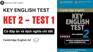 KET 2 TEST 1 * A2 KET LISTENING * Có Chi Tiết Đáp Án và Dịch Nghĩa * Tiếng Anh Cơ Bản