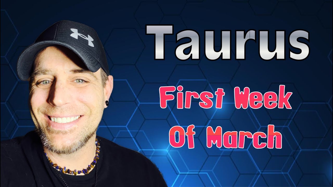 Taurus | They can’t play you anymore | March Week 1