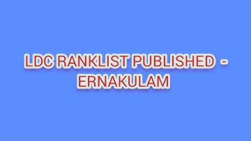 Kerala PSC LDC RANKLIST PUBLISHED | ERNAKULAM | PSC പഠനം