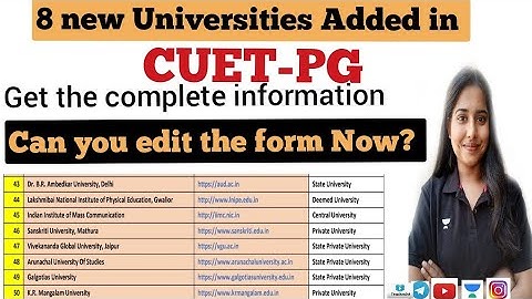 🔴8 New Universities added in CUET-PG | Can you Edit the CUET-PG Registration form now? Get full info