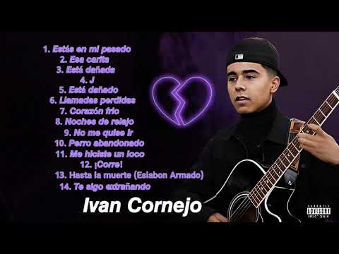Ivan Cornejo Exitos 2022 - 14 Corridos Sad - Mejores Canciones