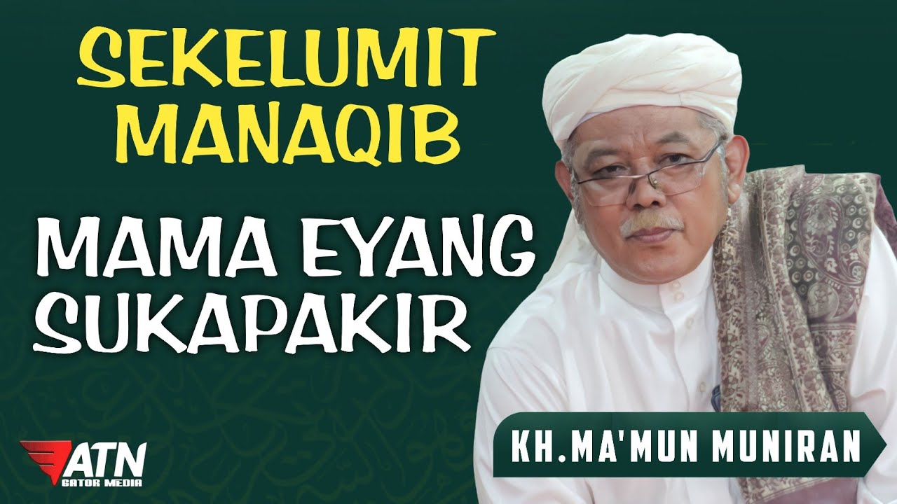 MANAQIB MAMA EYANG SUKAPAKIR