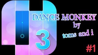 Dance monkey ft-toms and i song in piaono tiles