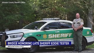 Mountain City bridge to be named after Johnson County Sheriff Eddie Tester