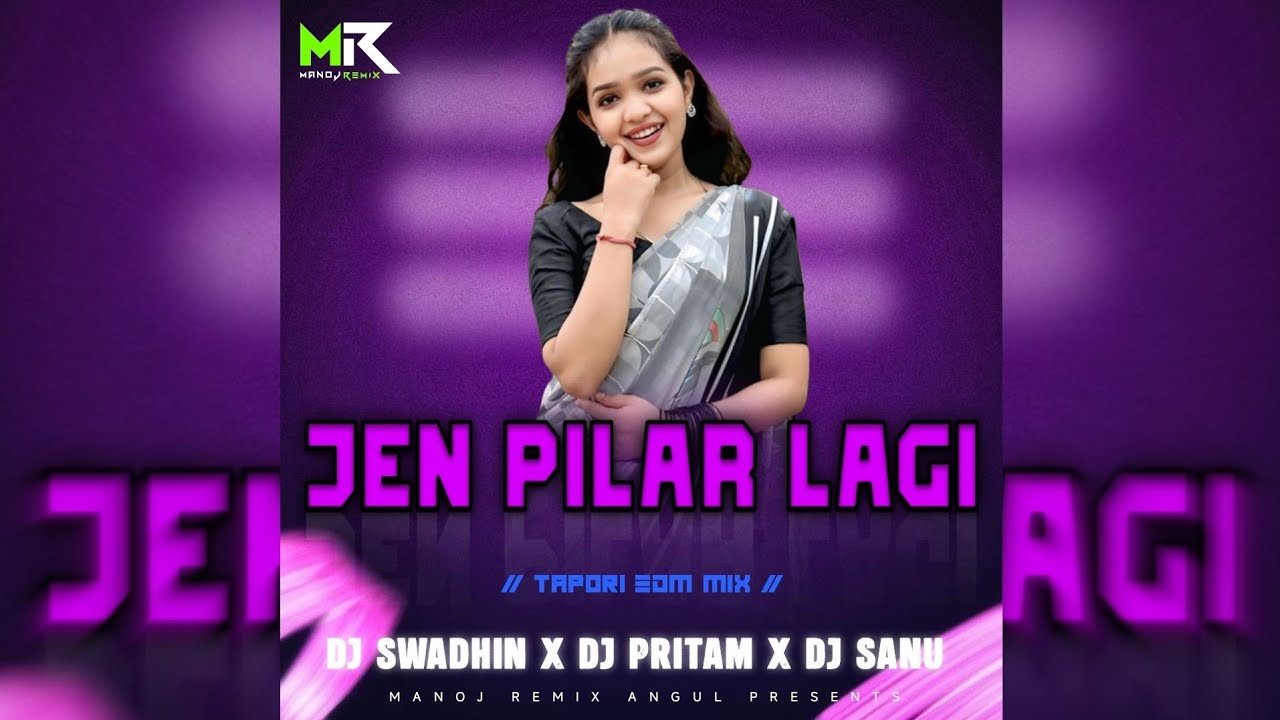 JEN PILAR LAGI - TAPORI EDM MIX || DJ SWADHIN X DJ PRITAM X DJ SANU || MANOJ REMIX ANGUL 