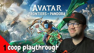 Avatar Frontier of Pandora Coop First Playthrough! | Episode 1