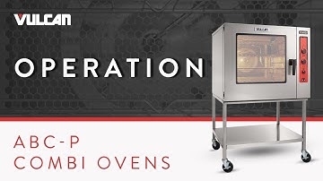 How to Operate Your Vulcan ABC-P Combi Oven