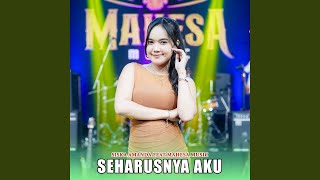 Download Lagu Seharusnya Aku (feat. Mahesa Music) MP3