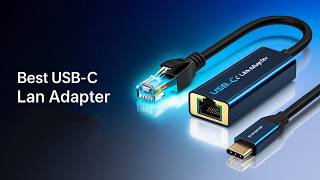 Top 5 Best USB-C LAN Adapters for Fast Networking