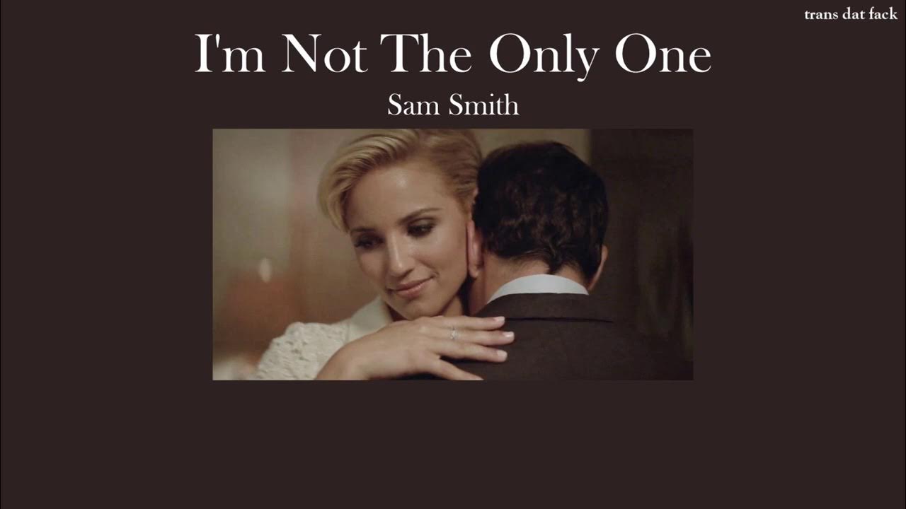 Make me the one and only. I m not the only one сэм смит. r3hab &amp; astrid s &amp; hrvy - am i the only one. sam smith i&#039;m not here to make friend. sam smith i`m not the only one ноты.