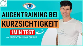 KURZSICHTIGKEIT - 1 Minuten-Test für Augentraining & Besser Sehen!