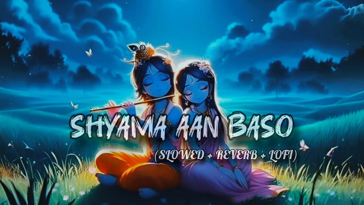 Shyama Aan Baso (Slowed + Reverb) | Sachet Tandon, Parampara Tandon | Animate & Educate Shyama Aan Baso (Slowed + Reverb) | Sachet Tandon, Parampara Tandon | Animate & Educate