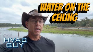 Water On The Ceiling...On The First Floor!