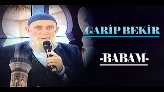 Gari̇p Beki̇r - Babam En Güzel İlahiler
