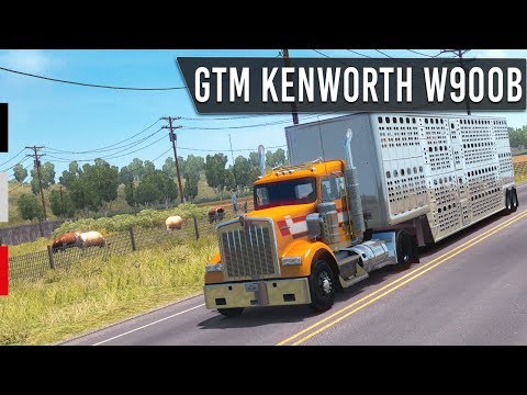 GTM Kenworth W900B 4x2 ve BÜYÜKBAŞLAR - American Truck Simulator