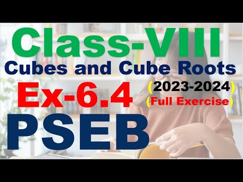Class 8th Chapter 6 Cubes and Cube Roots Exercise 6.4 full Exercise ...