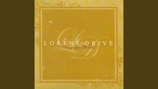 Video thumbnail of "Lorene Drive - A Kiss Won't Make This Better"