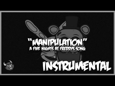 FNAF SONG ▶ "Manipulation" (INSTRUMENTAL) - JTFrag!