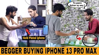 Beggar Buying IPHONE 13 PRO MAX Prank - Rich Beggar ( Part 2 ) | Prank In Pakistan | @OverDose