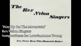 "Way Up On The Mountain" - Rex Nelon Singers (1978)