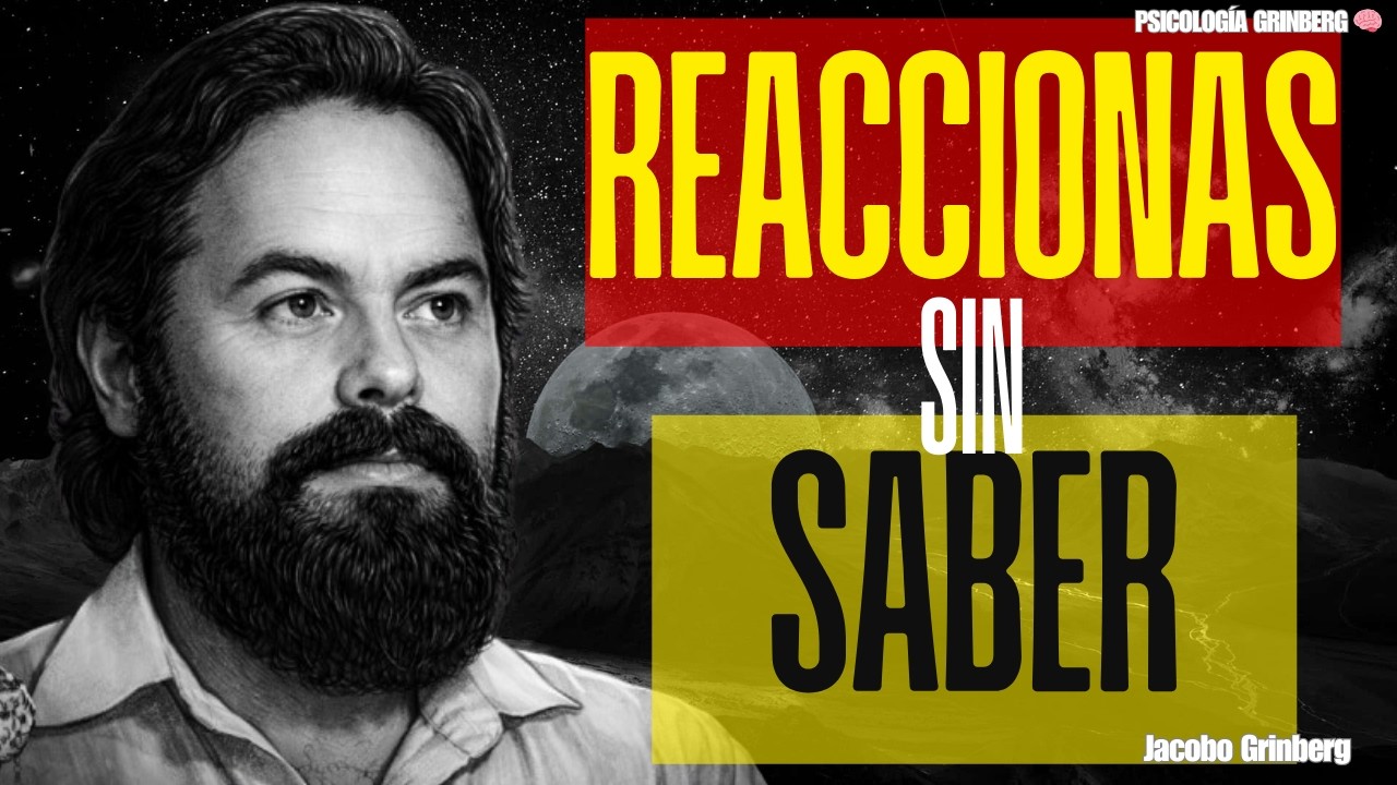 ¿Por qué Reaccionas SIN Querer? La Respuesta NO ES MENTAL!! 🚨 | Jacobo Grinberg
