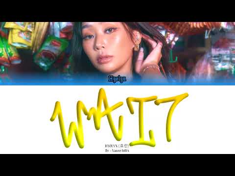 HYOLYN(효린) - 'Wait' (Color Coded Lyrics)