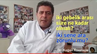 İki gebelik arası yeni bebek için ne kadar  geçmeli? Sezeryan sonrası daha mı fazla beklemeli?