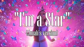 'I'm a Star' (Jonah's version)