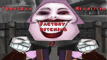 Toontown Rewritten Factory Ditching Episode 7 - You Tricked Me