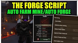 The Forge Script Auto Farm Mine, Auto Combat, Auto Forge | Mobile & Pc