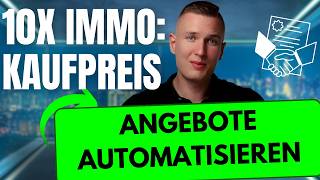 10X Immobilien Kaufen Immobilienangebote Auf Knopfdruck Automatisieren