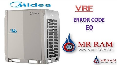 MIDEA VRF ERROR CODE E0 [ ENGLISH]
