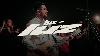 Luz da Luz (Ao Vivo) | Lagoinha Music feat. Vinicius Zulato e Samuel Mizrahy