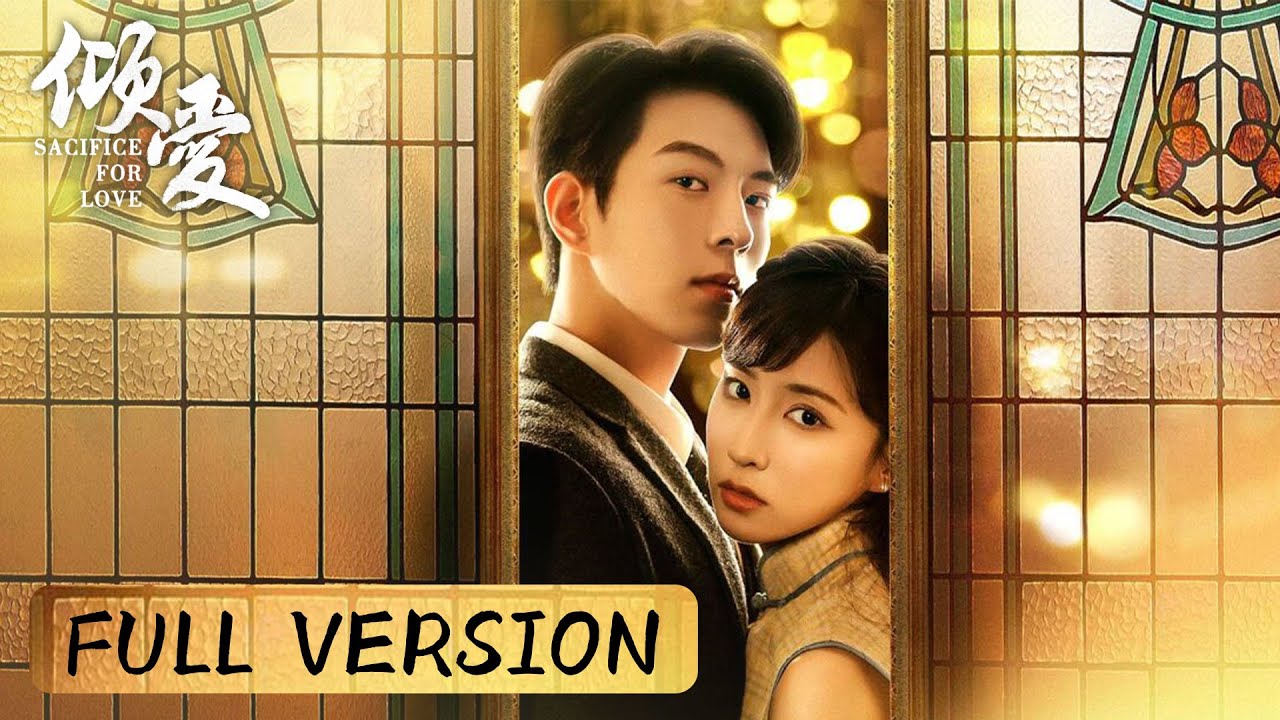 Full Version | Sweet love turns into bad, devoting to protect my beloved | [Sacrifice For Love 倾爱]