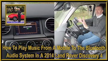 How To Play Music From A Mobile To The Bluetooth Audio System In A 2014 Land Rover Discovery 4