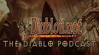 Diablo Podcast #223 - 22 Nov 2019