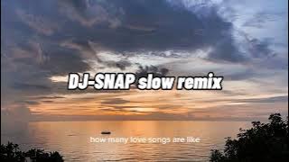 Dj Snap slow remix || rawi beat