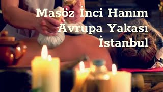 Şişli Masöz İnci Hanım | Butik Masaj