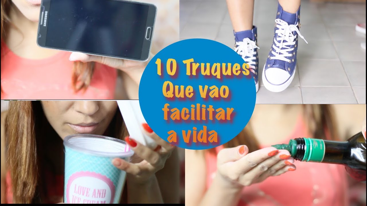 10 TRUQUES E DICAS QUE VAI FACILITAR A SUA VIDA - YouTube